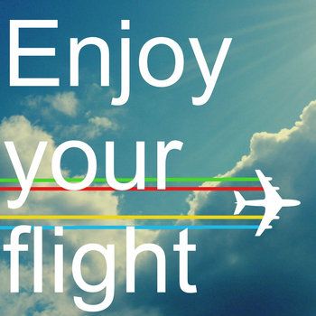 Enjoy your flight cover art