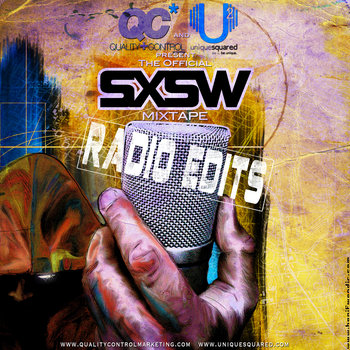 Unique Squared and QC Present: The Official SXSW Mixtape (RADIO EDIT) cover art