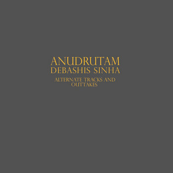 Anudrutam: Alternate tracks and outtakes cover art