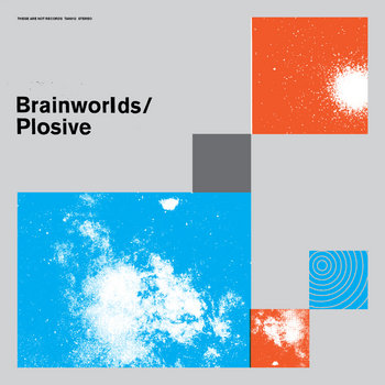 Brainworlds / Plosive split LP cover art