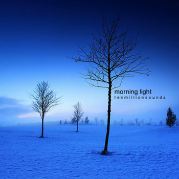 Ten Million Sounds : Morning Light Compilation cover art