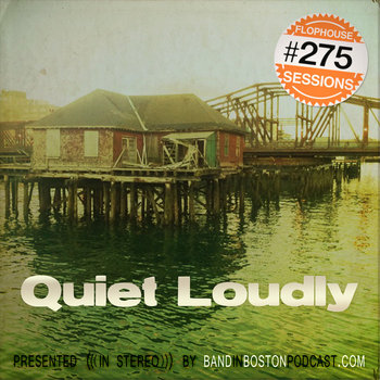 #275: Quiet Loudly cover art