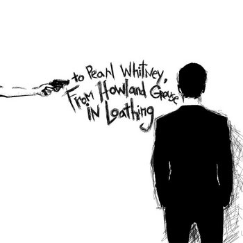 To Pearl Whitney, From Howland Grouse In Loathing cover art