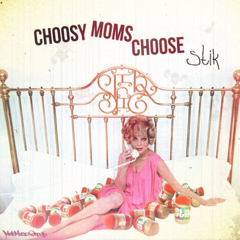Choosy Moms Choose Stik cover art