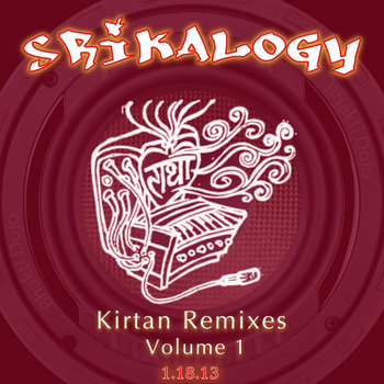 Srikalogy :: Kirtan Remix Vol 1 cover art