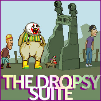 The Dropsy Suite cover art