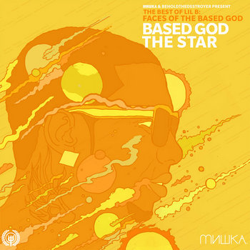 Faces of Lil B Vol. 1: Based God The Star cover art