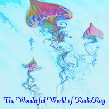 The Wonderful World of Radio Ray cover art