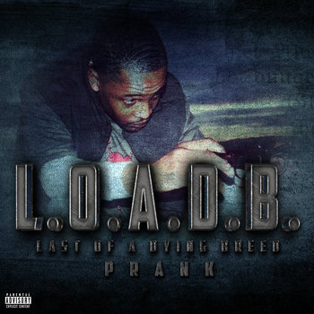 L.O.A.D.B. - Last of a Dying Breed cover art