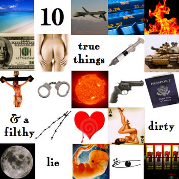 10 True Things & A Filthy, Dirty Lie cover art