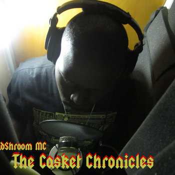Casket Chronicles Mixtape cover art