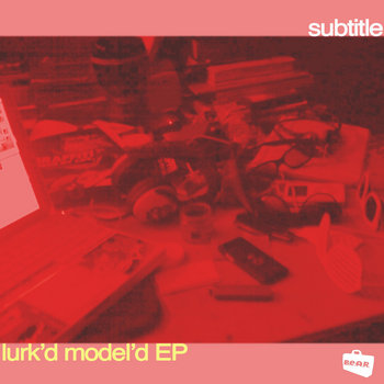Lurk'd Model'd EP cover art