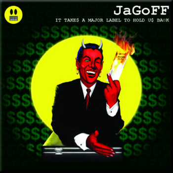 IT TAKES A MAJOR LABEL TO HOLD US BACK cover art