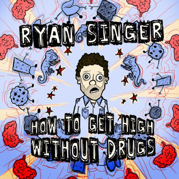 How To Get High Without Drugs cover art
