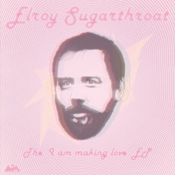 The I Am Making Love EP cover art