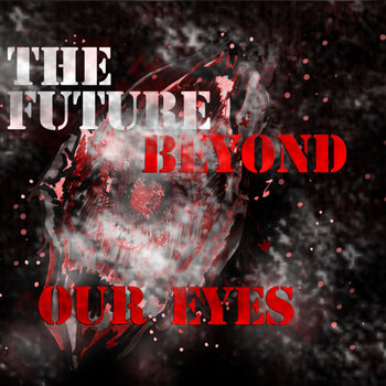 The Future Beyond Our Eyes cover art