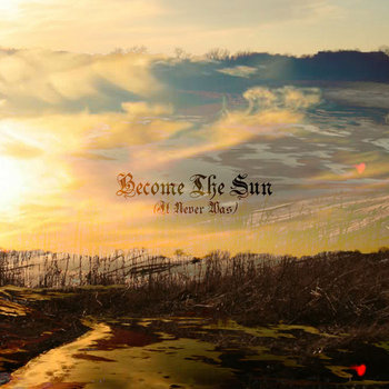 Become The Sun (It Never Was) cover art
