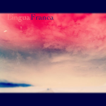Lingua Franca e.p. cover art