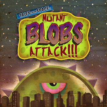 MUTANT BLOBS ATTACK! cover art