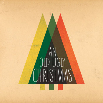 An OLD UGLY Christmas cover art