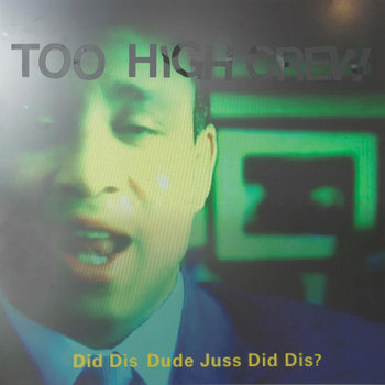 Did Dis Dude Juss Did Dis cover art