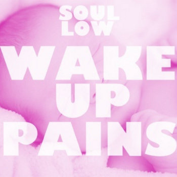 Wake Up Pains (SINGLE) cover art