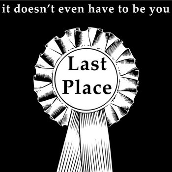 It Doesn't Even Have To Be You cover art