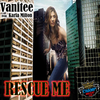 Vanitee (Feat. Karla Milton) - Rescue Me cover art