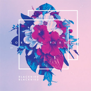 Blackbird Blackbird "Boracay Planet" cover art