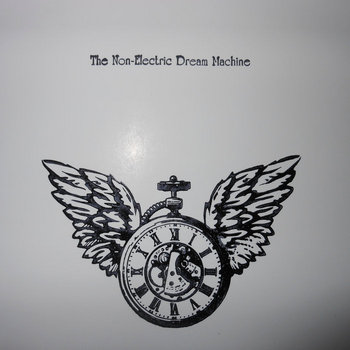 The Non-Electric Dream Machine cover art