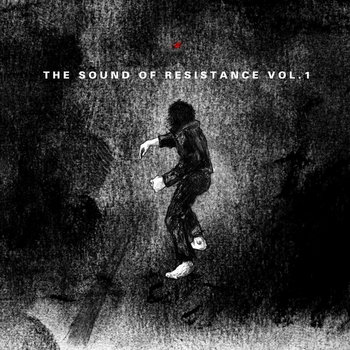 The Sound of Resistance Vol. 1 cover art