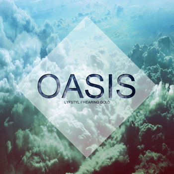 Oasis: A LYFSTYL & Hearing Gold Compilation cover art