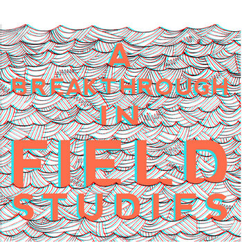 A Breakthrough in Field Studies cover art
