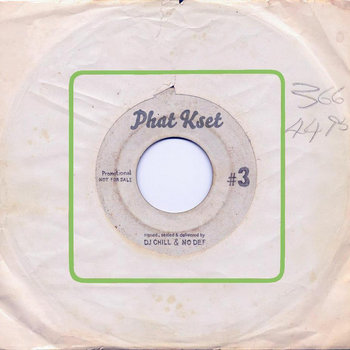 DJ CHILL & DJ NO DEF - PHAT KSET VOL 3. B SIDE cover art