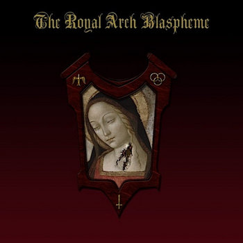 The Royal Arch Blaspheme cover art