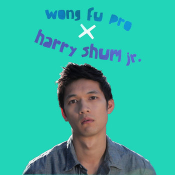 Wong Fu/Harry Shum Shorts cover art