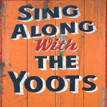 SING ALONG WITH THE YOOTS! cover art