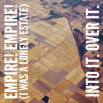Empire! Empire! (I Was a Lonely Estate)/Into It. Over It. split 7" cover art