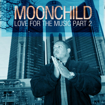 Moonchild Presents: Love For The Music Part 2 (2011) cover art