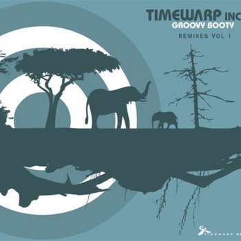 Timewarp inc - Groovy Booty Remixes vol. 1 cover art