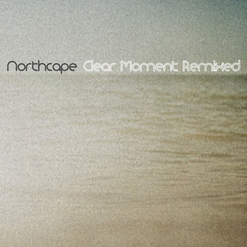 Clear Moment Remixed cover art