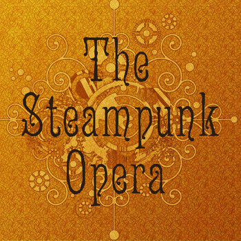 The Steampunk Opera Act 1 cover art