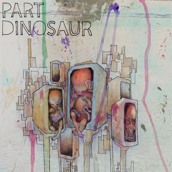 Part Dinosaur EP cover art