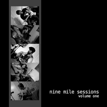 Nine Mile Sessions Vol. 1 cover art