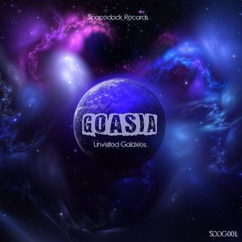 Goasia - Unvisited Galaxies EP cover art