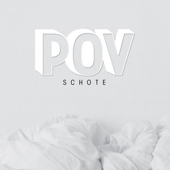 Schote - POV (2012) cover art