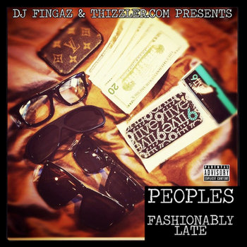 Thizzler.com & DJ Fingaz present Fashionably Late cover art