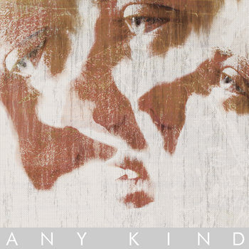 A N Y  K I N D cover art