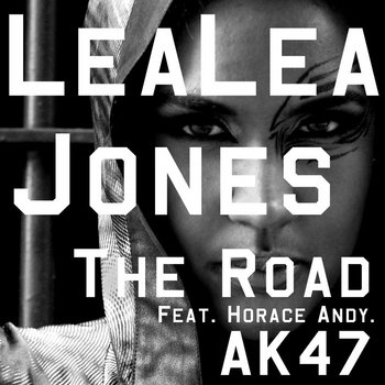 LeaLea Jones - The Road / AK47 cover art