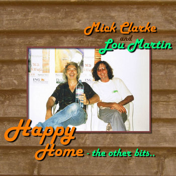 Mick and Lou - Happy Home, the other bits. cover art